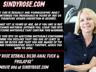 Sindyrose redball dildo assfucking drill